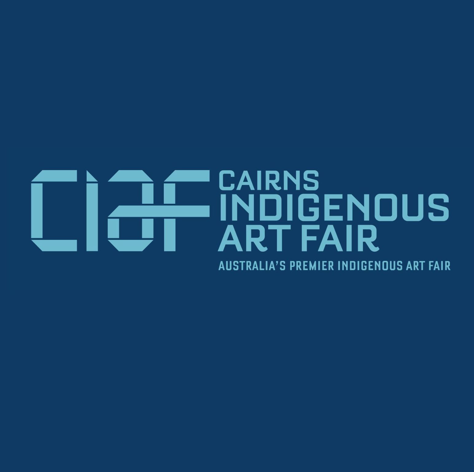 Cairns Indigenous Art Fair (CIAF) Cairns Indigenous Art Fair (CIAF)